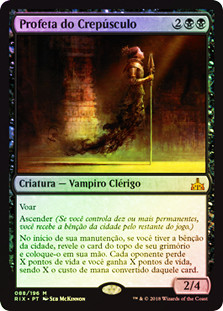 Twilight Prophet
Rivals of Ixalan (Foil) - Portuguese
Single
Magic The Gathering