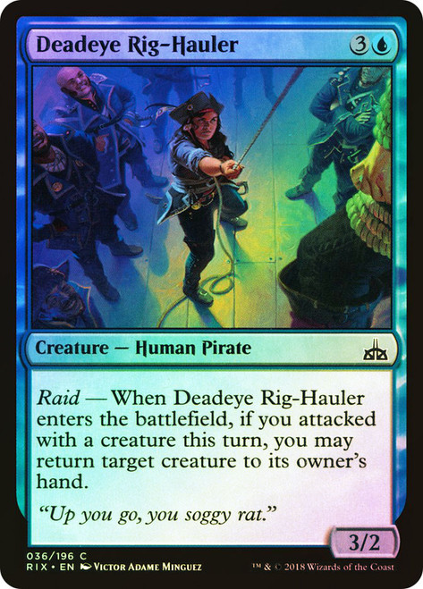 Deadeye Rig-Hauler\nRivals of Ixalan\nSingle\nMagic The Gathering