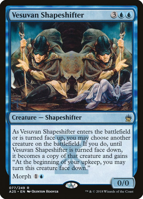 Vesuvan Shapeshifter\nMasters 25\nSingle\nMagic The Gathering