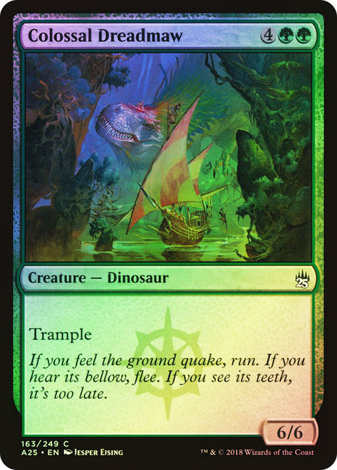 Colossal Dreadmaw\nMasters 25\nSingle\nMagic The Gathering