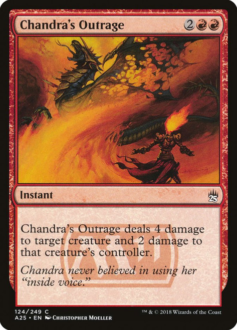 Chandra's Outrage\nMasters 25\nSingle\nMagic The Gathering