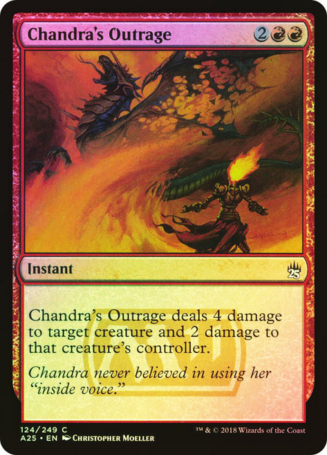 Chandra's Outrage\nMasters 25\nSingle\nMagic The Gathering