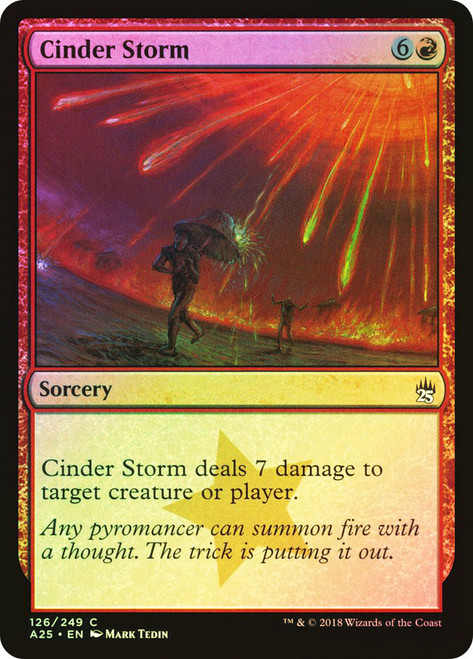 Cinder Storm\nMasters 25\nSingle\nMagic The Gathering