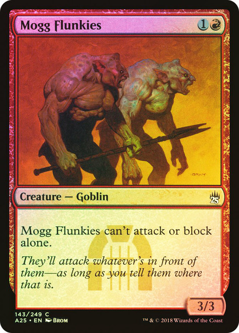 Mogg Flunkies\nMasters 25\nSingle\nMagic The Gathering
