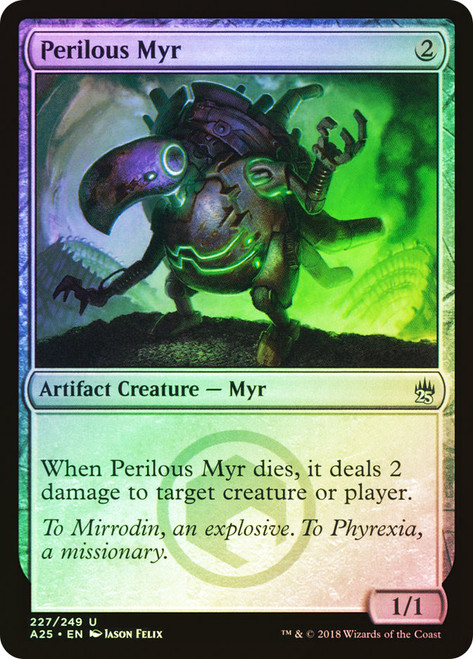 Perilous Myr\nMasters 25\nSingle\nMagic The Gathering