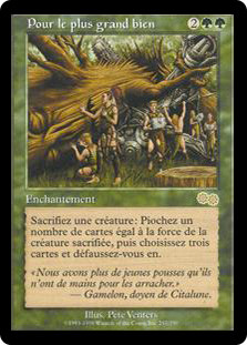 Greater Good
Urza's Saga - French
Single
Magic The Gathering
