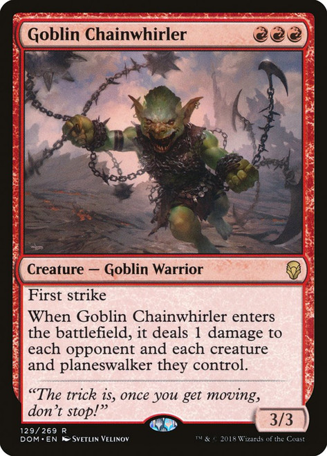 Goblin Chainwhirler\nDominaria\nSingle\nMagic The Gathering