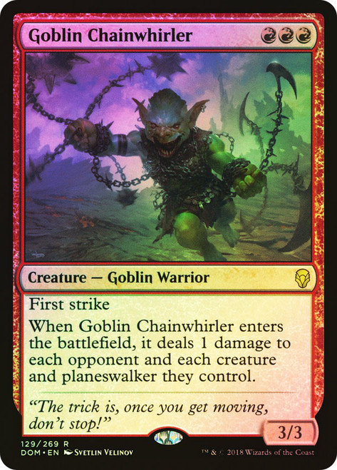 Goblin Chainwhirler\nDominaria\nSingle\nMagic The Gathering