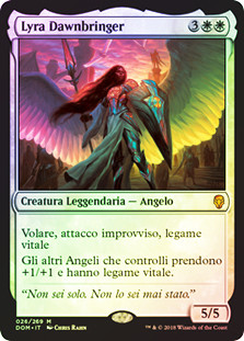 Lyra Dawnbringer
Dominaria (Foil) - Italian
Single
Magic The Gathering