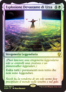 Urza's Ruinous Blast
Dominaria (Foil) - Italian
Single
Magic The Gathering