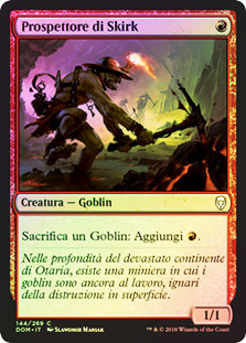 Skirk Prospector
Dominaria (Foil) - Italian
Single
Magic The Gathering