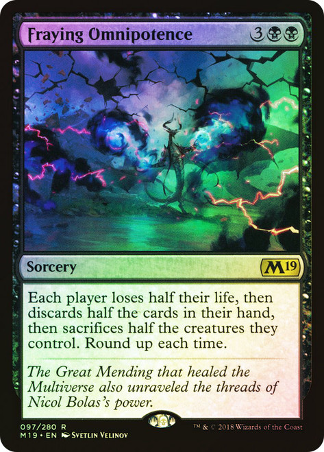 Fraying Omnipotence\nCore Set 2019\nSingle\nMagic The Gathering