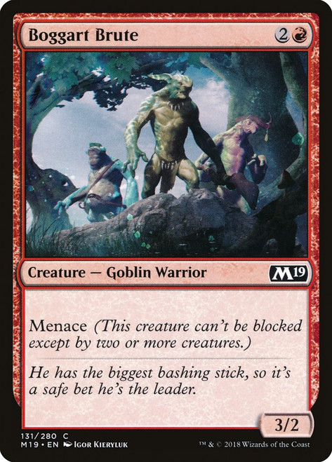 Boggart Brute\nCore Set 2019\nSingle\nMagic The Gathering