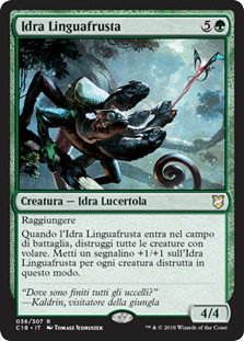 Whiptongue Hydra
Commander: 2018 Edition - Italian
Single
Magic The Gathering