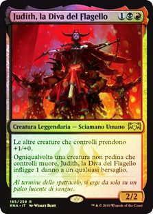 Judith, the Scourge Diva
Ravnica Allegiance (Foil) - Italian
Single
Magic The Gathering