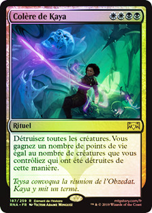 Kaya's Wrath
Ravnica Allegiance (Foil) - French
Single
Magic The Gathering