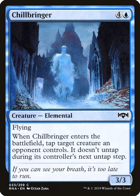 Chillbringer\nRavnica Allegiance\nSingle\nMagic The Gathering