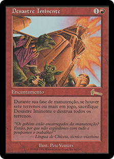 Impending Disaster
Urza's Legacy - Portuguese
Single
Magic The Gathering
