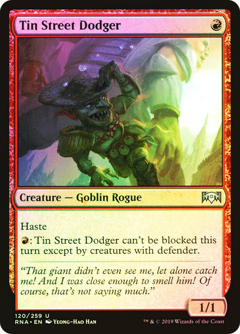 Tin Street Dodger\nRavnica Allegiance\nSingle\nMagic The Gathering