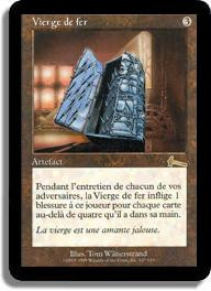 Iron Maiden
Urza's Legacy - French
Single
Magic The Gathering
