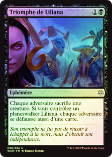 Liliana's Triumph
War of the Spark (Foil) - French
Single
Magic The Gathering