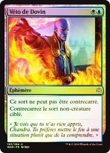 Dovin's Veto
War of the Spark (Foil) - French
Single
Magic The Gathering