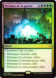 Casualties of War
War of the Spark (Foil) - French
Single
Magic The Gathering