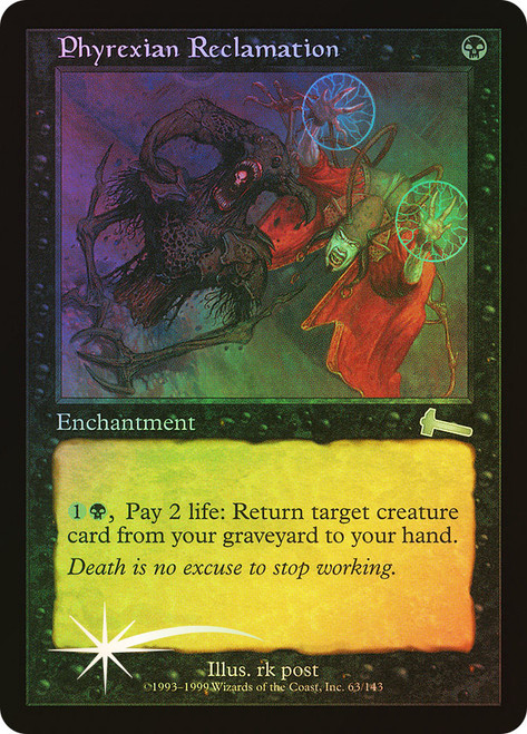 Phyrexian Reclamation\nUrza's Legacy\nSingle\nMagic The Gathering