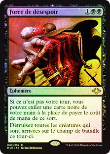Force of Despair
Modern Horizons (Foil) - French
Single
Magic The Gathering