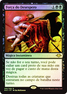 Force of Despair
Modern Horizons (Foil) - Portuguese
Single
Magic The Gathering