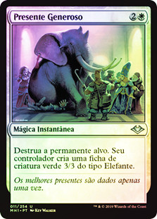 Generous Gift
Modern Horizons (Foil) - Portuguese
Single
Magic The Gathering
