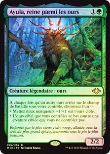 Ayula, Queen Among Bears
Modern Horizons (Foil) - French
Single
Magic The Gathering