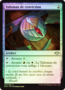 Talisman of Conviction
Modern Horizons (Foil) - French
Single
Magic The Gathering