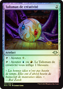 Talisman of Creativity
Modern Horizons (Foil) - French
Single
Magic The Gathering