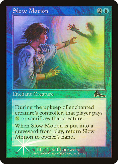Slow Motion\nUrza's Legacy\nSingle\nMagic The Gathering