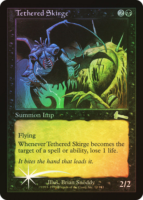 Tethered Skirge\nUrza's Legacy\nSingle\nMagic The Gathering