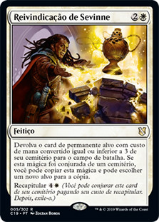 Sevinne's Reclamation
Commander: 2019 Edition - Portuguese
Single
Magic The Gathering