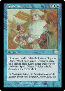 Bribery
Mercadian Masques - German
Single
Magic The Gathering