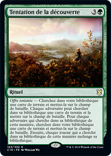 Tempt with Discovery
Commander: 2019 Edition - French
Single
Magic The Gathering