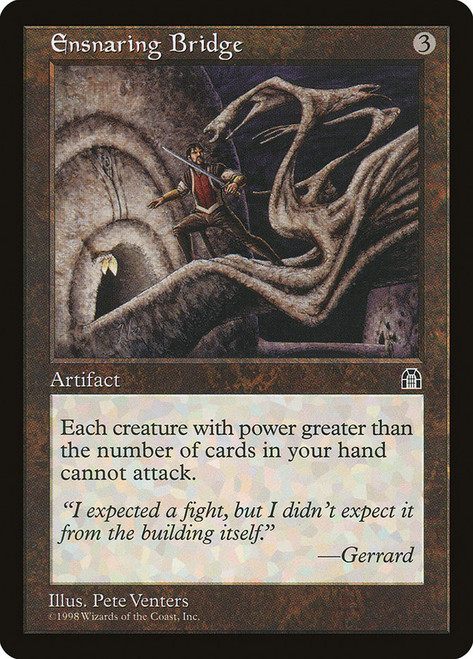 Ensnaring Bridge\nStronghold\nSingle\nMagic The Gathering
