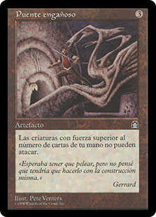 Ensnaring Bridge
Stronghold - Spanish
Single
Magic The Gathering