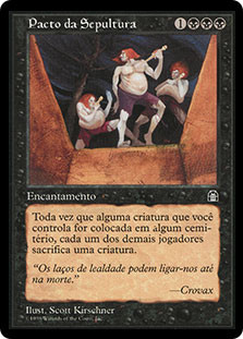 Grave Pact
Stronghold - Portuguese
Single
Magic The Gathering