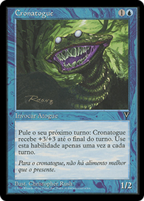Chronatog
Visions - Portuguese
Single
Magic The Gathering