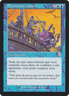 Coastal Piracy
Mercadian Masques - Portuguese
Single
Magic The Gathering