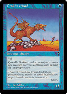 Shrieking Drake
Visions - French
Single
Magic The Gathering