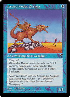 Shrieking Drake
Visions - German
Single
Magic The Gathering