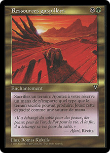 Squandered Resources
Visions - French
Single
Magic The Gathering