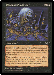 Corpse Dance
Tempest - Italian
Single
Magic The Gathering