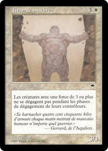 Marble Titan
Tempest - French
Single
Magic The Gathering
