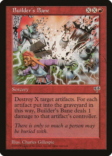 Builder's Bane\nMirage\nSingle\nMagic The Gathering